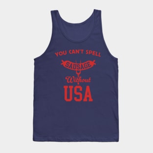 You Can't Spell Sausage Without USA - 4th of July Cookout Tank Top